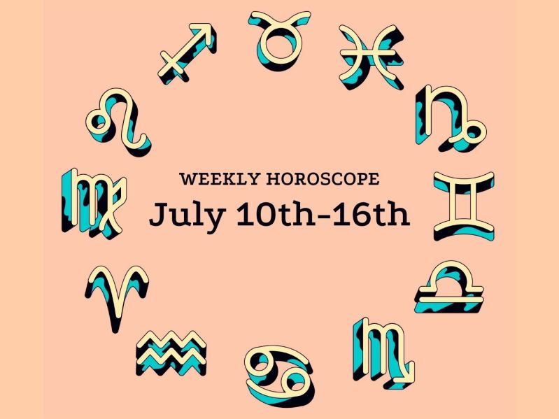 Weekly horoscope July 10-16