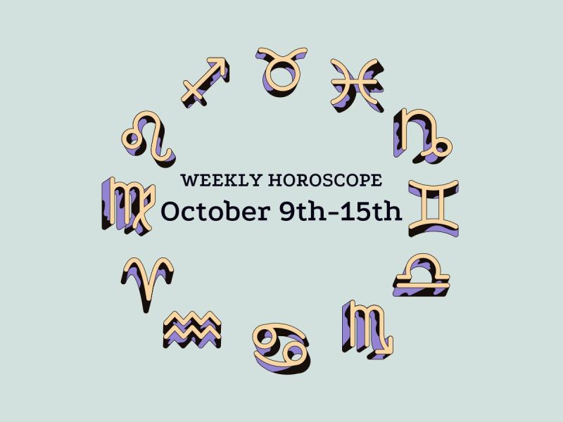Weekly horoscope 10/9-15
