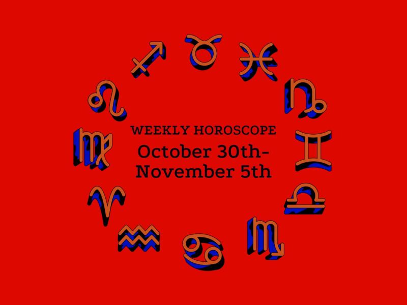 Weekly horoscope 10/30-11/5