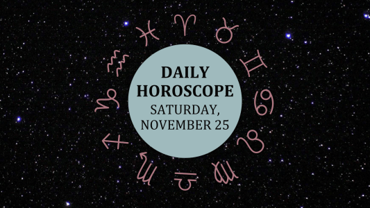 Zodiac wheel with text in the middle: "Daily Horoscope: Saturday, November 25"