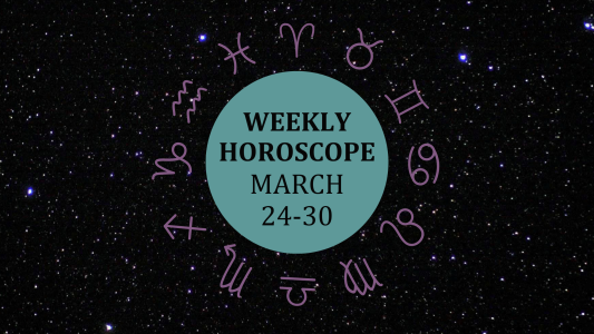 Zodiac wheel with text in the middle: "Weekly Horoscope: March 24-30
